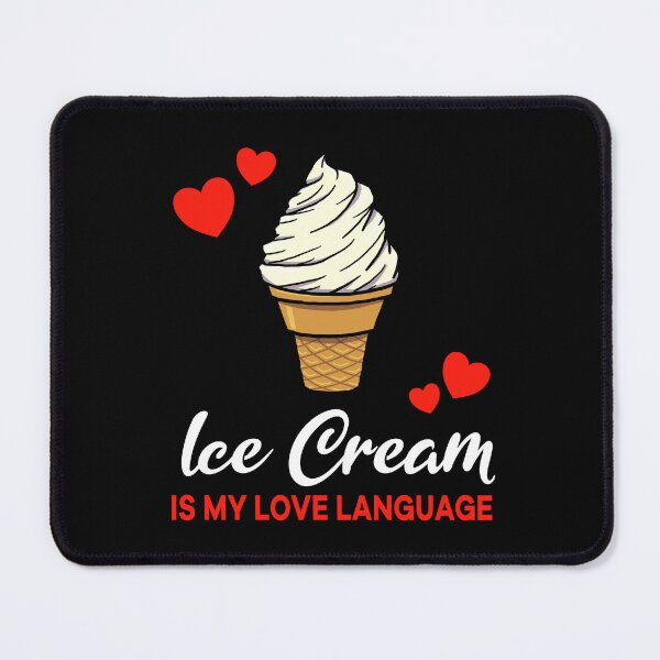 Item preview, Vanilla Ice Cream is my Love Language Funny designed and sold by jonmlam.