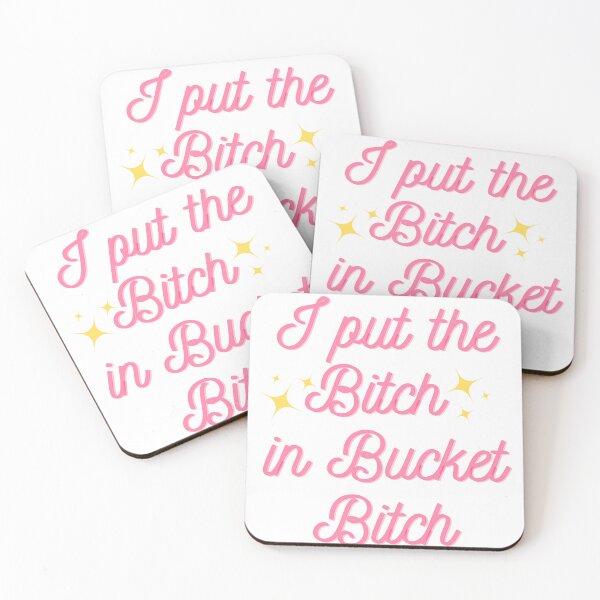 Item preview, I Put The Bitch In Bucket Bitch designed and sold by ShowDogMom.