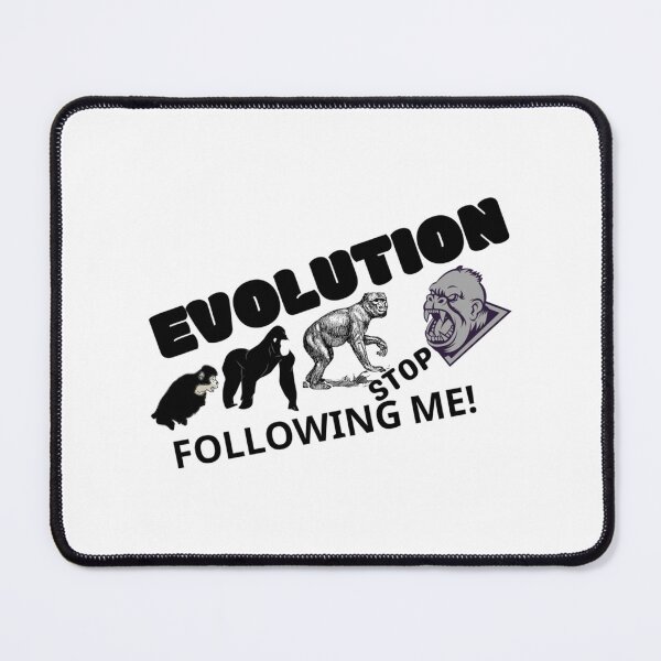 Item preview, EVOLUTION STOP FOLLOWING ME designed and sold by ProductionAppa.