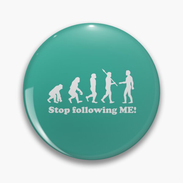Item preview, Evolution Stop Following Me Active  designed and sold by ProductionAppa.