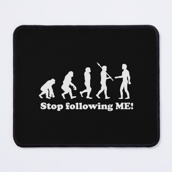 Item preview, Evolution Stop Following Me Active  designed and sold by ProductionAppa.