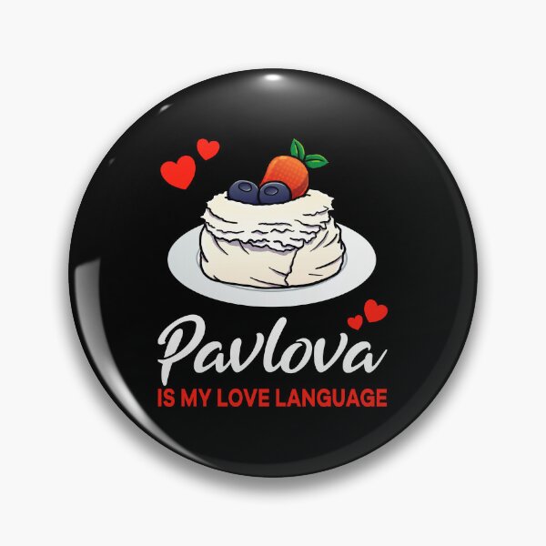 Item preview, Pavlova is my Love Language Funny designed and sold by jonmlam.