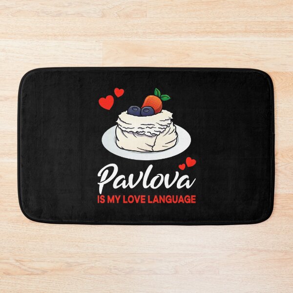 Item preview, Pavlova is my Love Language Funny designed and sold by jonmlam.