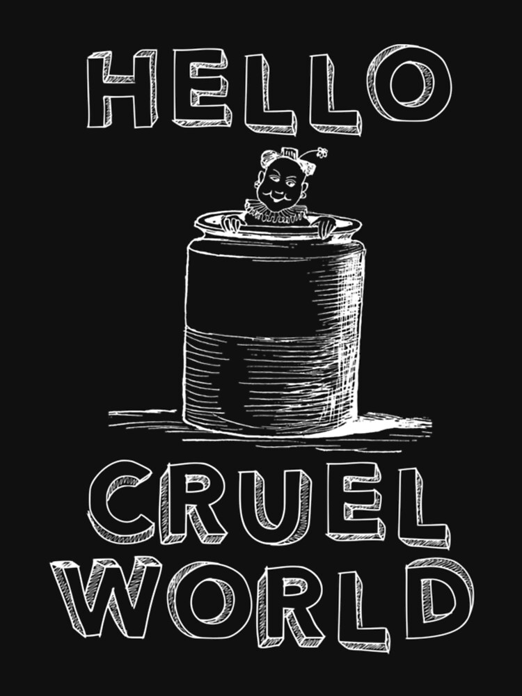 Camiseta «hola mundo cruel» de celinetynode | Redbubble