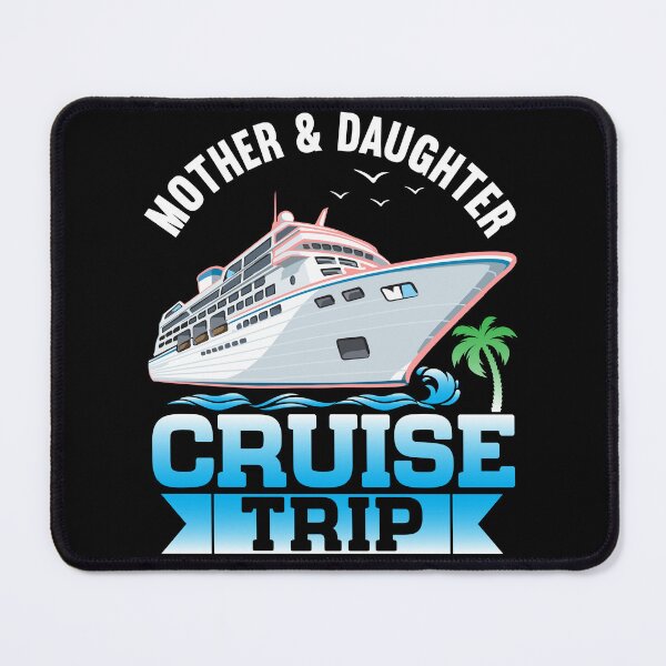 Item preview, Mother Daughter Cruise Ship Travelling Cruise Trip Vacation Funny Trip Ship Party Gift T-shirt designed and sold by KGN  CREATIVITY.