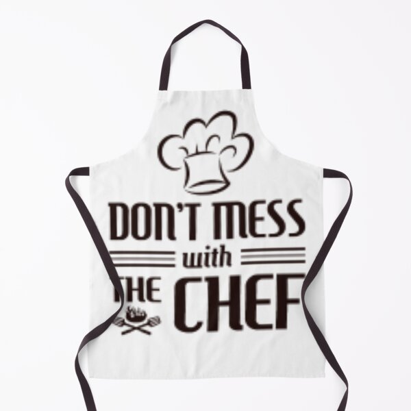 Item preview, dont mess with the chef designed and sold by 7designsbynature.