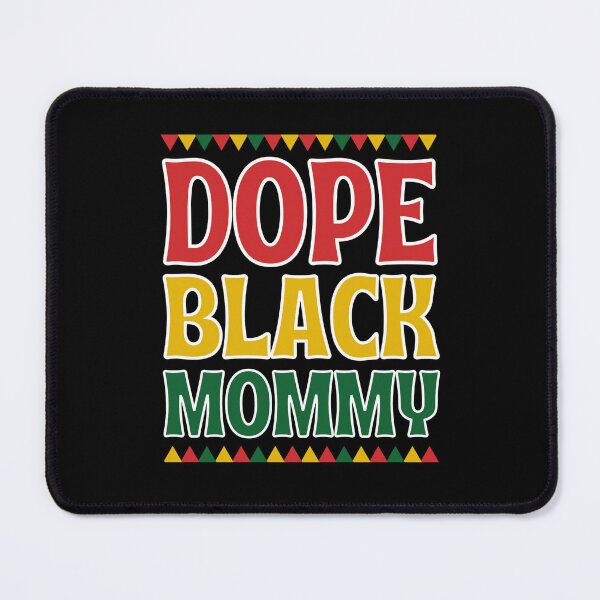 Item preview, Dope Black Mommy designed and sold by chetan786.