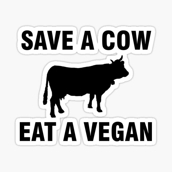 Item preview, Save a cow. Eat a vegan. designed and sold by allthetees.