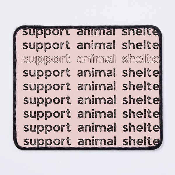 Item preview, support animal shelters 2_black text designed and sold by quinnhopp.