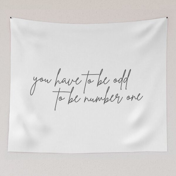 Item preview, You Have to be Odd to be Number One designed and sold by jjdough.