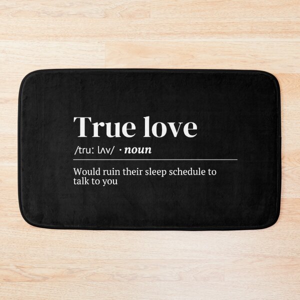 Item preview, True Love Urban Dictionary Funny Meaning designed and sold by SpeakSarcasm.