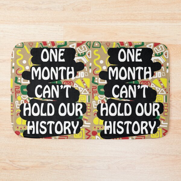 Item preview, One Month Can't Hold Our History designed and sold by DJava-ArtO.