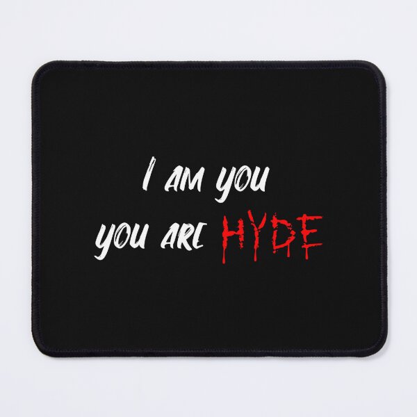 Item preview, I am You, You are Hyde designed and sold by CrayDogTshirts.