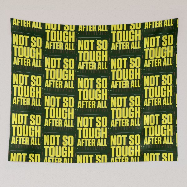 Item preview, Not So Tough After All Premium  designed and sold by AaronChristia.