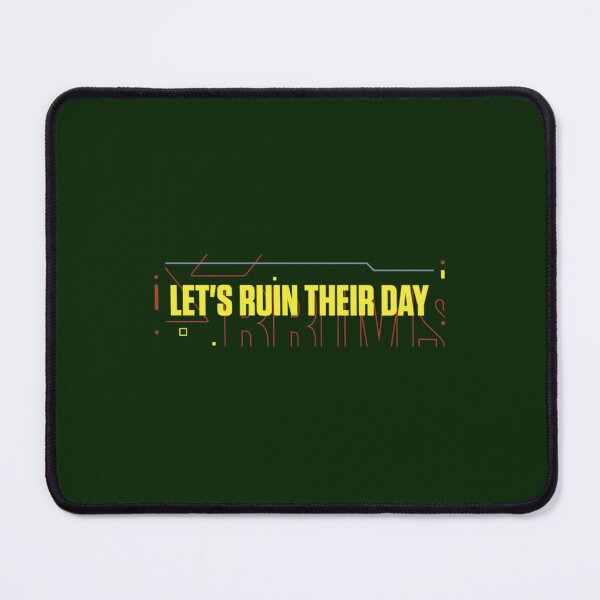Item preview, Let_s Ruin Their Day Premium designed and sold by AaronChristia.