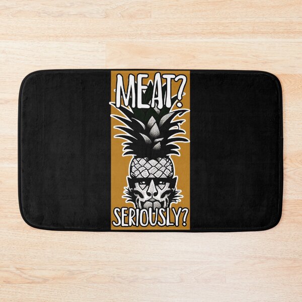 Item preview, Meat ? Seriously ? Pineapple V02 designed and sold by CreArtorium.
