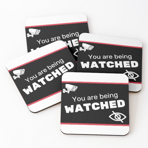 Item preview, You are being watched - Privacy is Dead - Anti Surveillance - The Right to Privacy designed and sold by GR8BTQs.