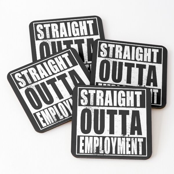 Artikelvorschau, Straight Outta Employment (weiß) entworfen und verkauft von SolidEarthArt.