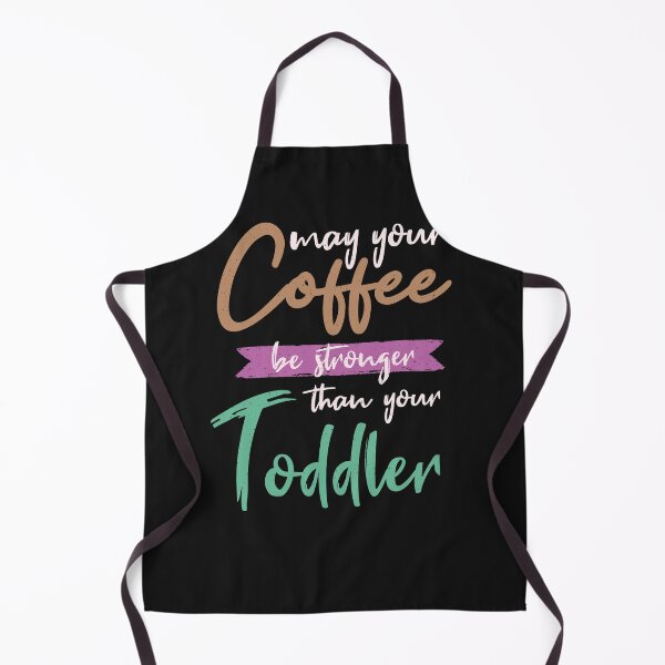 Item preview, May coffee be stronger than baby designed and sold by ChrisFeil.