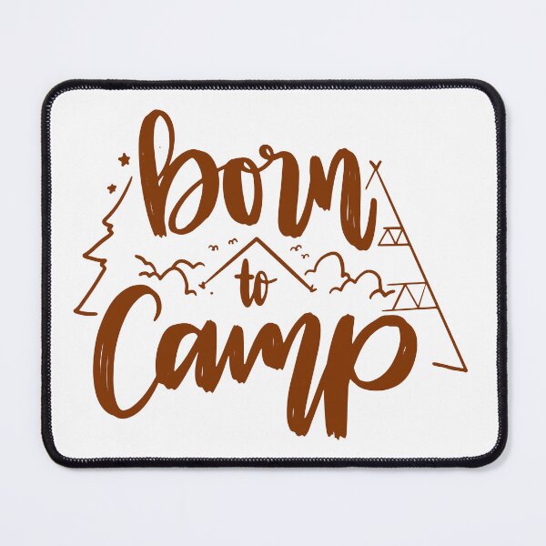 Item preview, Born to Camp  - Brown quotes and brown designs designed and sold by jwebmarket.