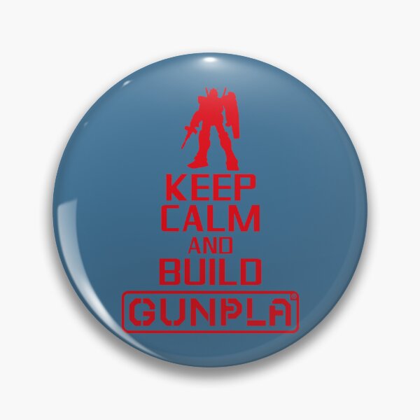 Item preview, Keep Calm and Build Gunpla  designed and sold by cleverring3.
