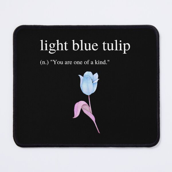 Item preview, Light Blue Tulip Meaning - You Are One of a Kind - Meaning of Light Blue Tulip designed and sold by UniqqFactory.