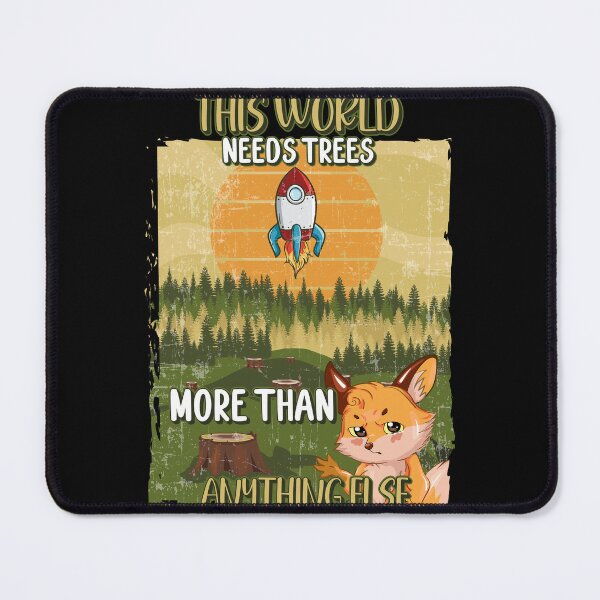 Item preview, THIS WORLD NEED TREES MORE THAN ANYTHING ELSE designed and sold by HomeCoquette.