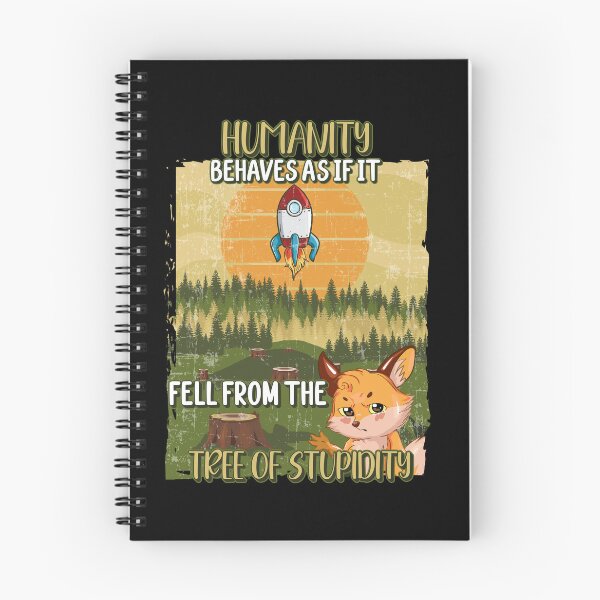 Item preview, HUMANS BEHAVES AS IF IT FELL FROM THE TREE OF STUPIDITY designed and sold by HomeCoquette.