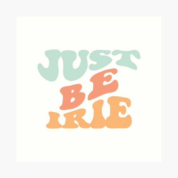 Item preview, Just Be Irie Shirt designed and sold by FauzIDEA.