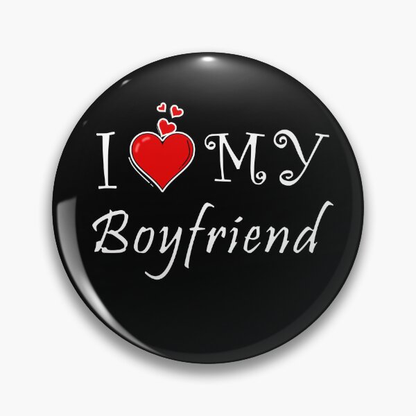 Item preview, I love my boyfriend designed and sold by D/ArtLoveStore ⭐⭐⭐⭐⭐.