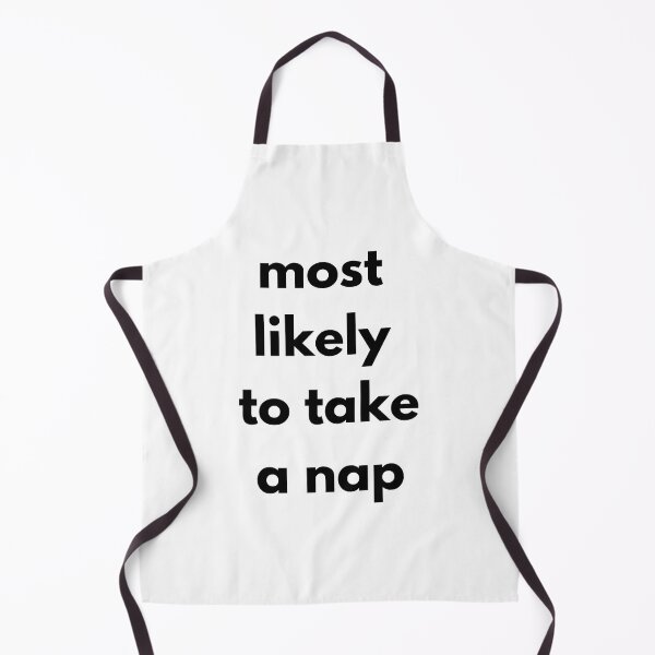 Item preview, Most likely to take a nap designed and sold by Design Kingdom.