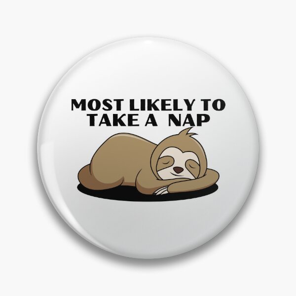 Item preview, Most likely to take a nap designed and sold by Design Kingdom.