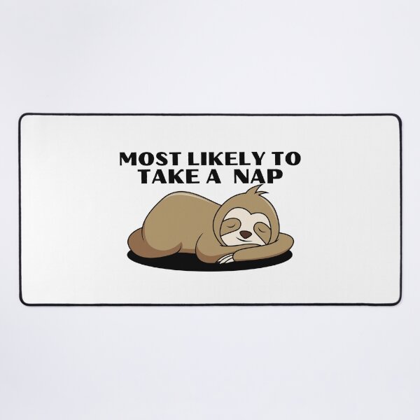 Item preview, Most likely to take a nap designed and sold by Design Kingdom.