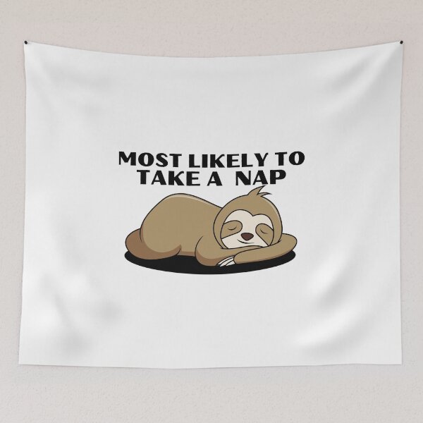 Item preview, Most likely to take a nap designed and sold by Design Kingdom.