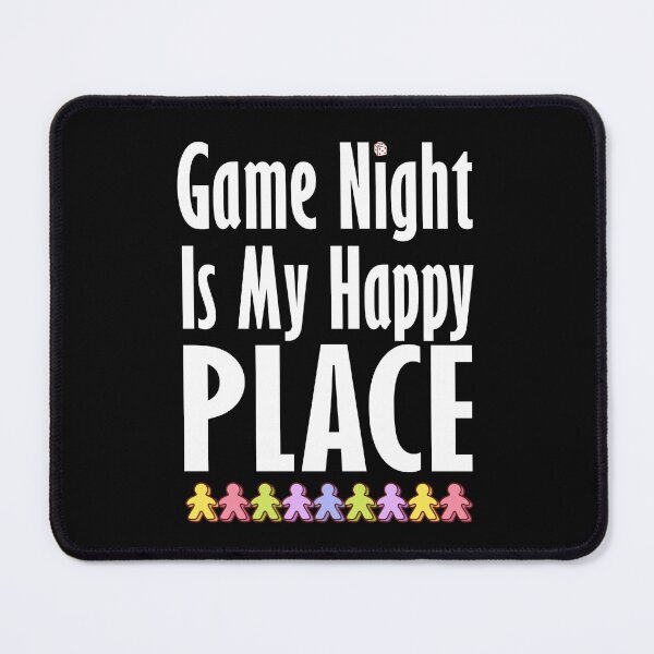 Item preview, Board Gaming - Game Night Is My Happy Place designed and sold by SLPrintFactory.