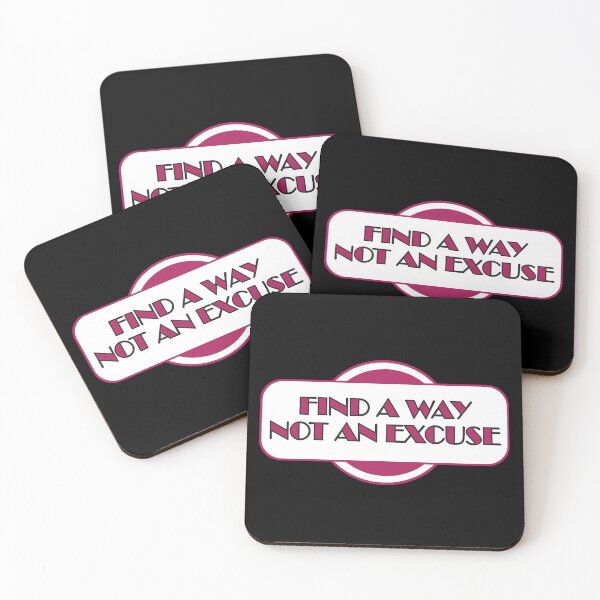 Item preview, FIND A WAY NOT AN EXCUSE designed and sold by GaryDobson.
