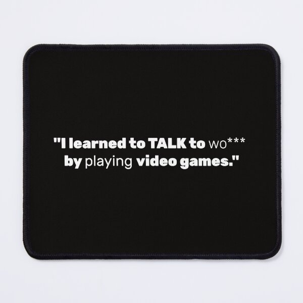 Item preview, "I learned to talk to women by playing video games." Classic T-Shirt designed and sold by hagawi.