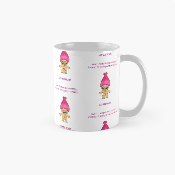 Item preview, I wish I had princess energy instead of feral gremlin. But here we are.  designed and sold by Kidzx6.