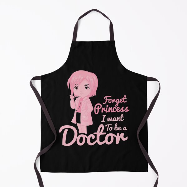 Item preview, Forget Princess I Want To Be A Doctor - Girl Power designed and sold by sugimoto2233.
