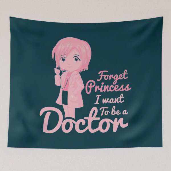 Item preview, Forget Princess I Want To Be A Doctor - Girl Power     designed and sold by sugimoto2233.