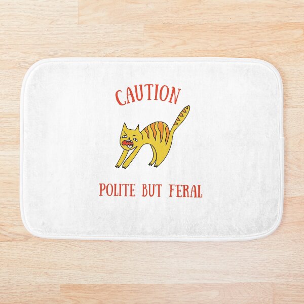 Item preview, caution polite but feral designed and sold by Wonka ⭐⭐⭐⭐⭐.