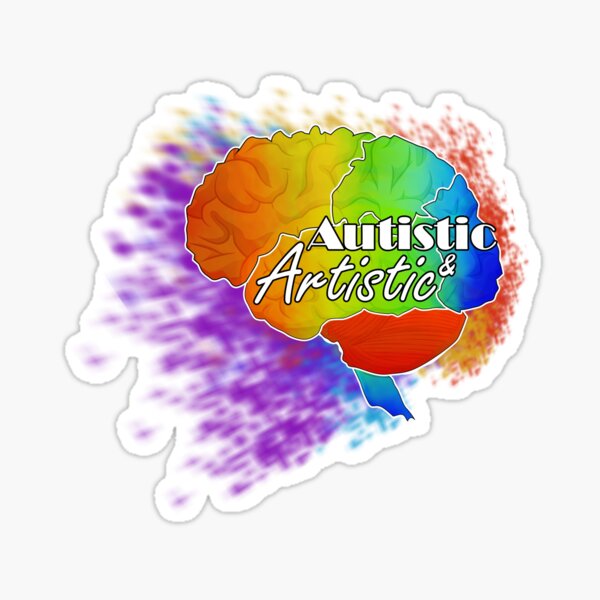 Autistic & Artistic Sticker