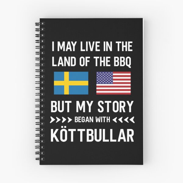 Item preview, I may live in the land of bbq my story is Swedish designed and sold by Curious-Arts.