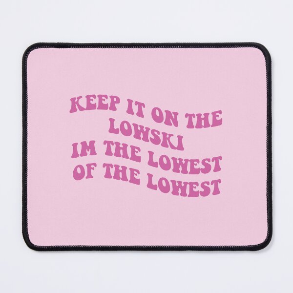 Item preview, keep it on the lowski im the lowest of the lowest designed and sold by everything4eva.