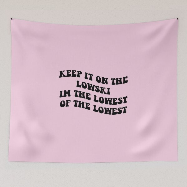 Item preview, keep it on the lowski im the lowest of the lowest designed and sold by everything4eva.
