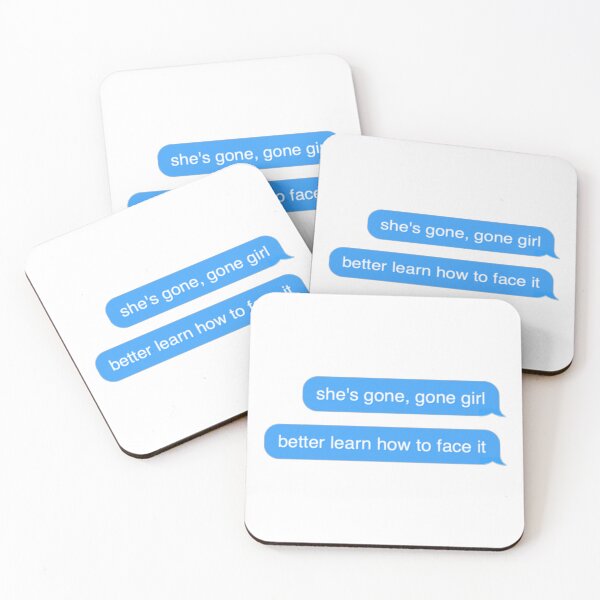 Item preview, shes gone gone girl better learn how to face it text message designed and sold by everything4eva.