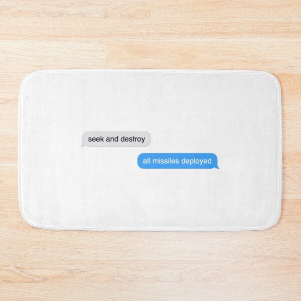 Item preview, seek and destroy all missiles deployed text message designed and sold by everything4eva.