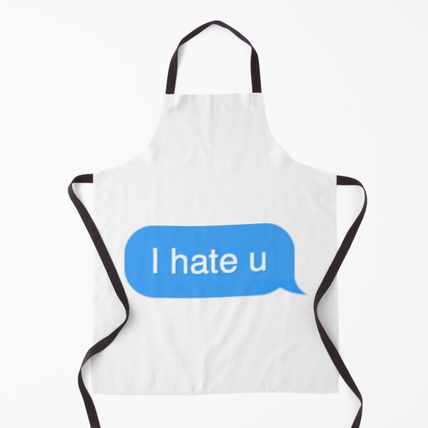 Item preview, I hate you text message designed and sold by everything4eva.