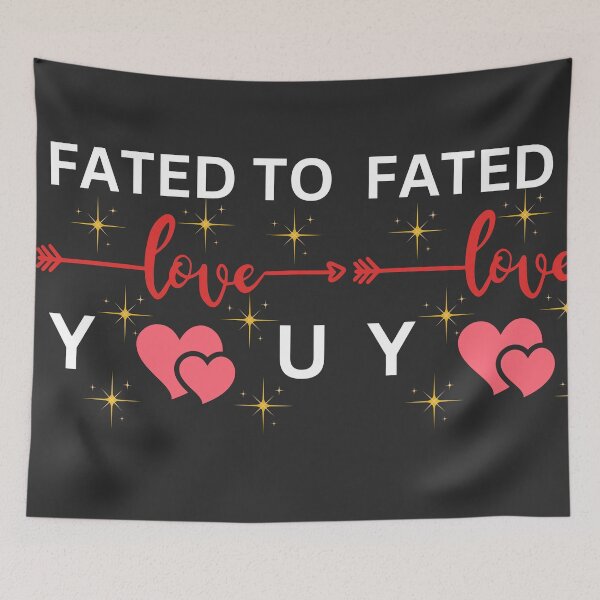 Item preview, Fated To Love You designed and sold by anbeth73.