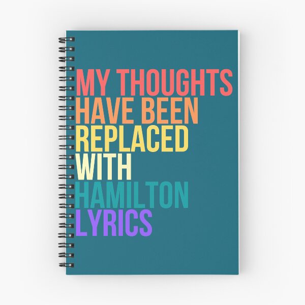 Item preview, My Thoughts Have Been Replaced with Hamilton Lyrics - King George Hamilton - Hamilton Quotes - Broad designed and sold by customtcket06s.
